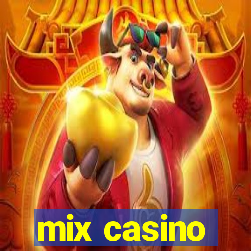 mix casino